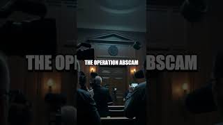 Inside Abscam The Sting That Shook Washington