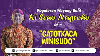 GATOTKACA WINISUDO - KI SENO NUGROHO