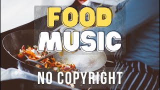 Food Background Music No Copyright |  Background Music #2