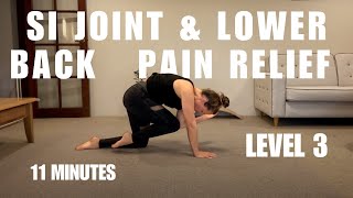 SI Joint \u0026 Back Pain Relief Level 3 - Dynamic Deep Core Strength