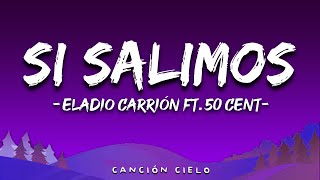 Si Salimos (Letra\Lyrics) - Eladio Carrión ft. 50 Cent | 3MEN2 KBRN