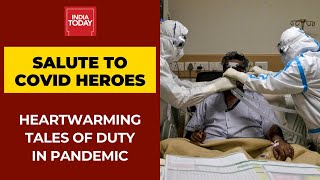 Saluting The Healthcare Heroes Of India's Covid Fight; Heartwarming Tales Of Duty In Pandemic