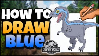 How to Draw Blue | Art for Kids | Jurassic World Drawing Lesson