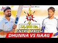 Entry Match-Naag Kapurthala Vs Dhunna Ludhiana Cosco Cricket Mania