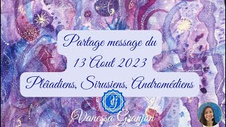 Message 13 aout 2023 Pleadiens, Siriusiens, Andromédiens