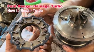 Ford Ranger Turbo Damage how to Repair