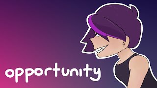 Opportunity (13) // Animation