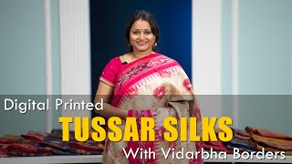 Digital Printed Tussars with Vidarbha Borders | Prashanti Exclusives | 17 Apr 2023