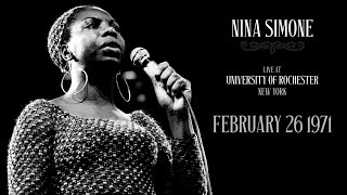 Nina Simone: Live at the University of Rochester — February 26th, 1971 (Full Concert - Audio Only)