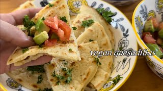 捏ねずに作れる簡単トルティーヤ（タコスの皮）でveganケサディーヤ │ Vegan quesadillas made from  no-knead easy taco skins.