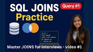 #1 Practice Joins in Sql - SQL Interview questions and answers