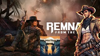 Moe is a Cowboy! Remnant For The Ashes Part 1