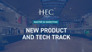 New Product and Tech Track | HEC Paris - Master in Marketing