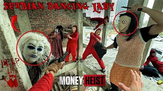 MONEY HEIST ESCAPING SERBIAN DANCING LADY 54 | Epic Parkour POV HORROR Movie Chase