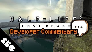 Half-Life 2: Lost Coast - Developer Commentary