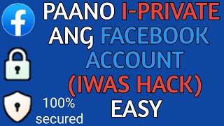 HOW TO COMPLETELY PRIVATE YOUR FACEBOOK ACCOUNT | TAGLISH SUB