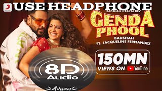 Badshah - Genda Phool | 8D Audio Song | JacquelineFernandez | Payal Dev | Official Music Video 2020