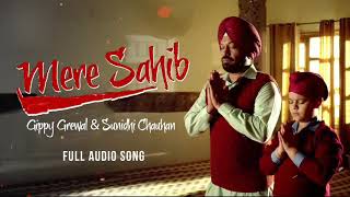 Mere Sahib De Rang Nyare || Full Audio Song || Gippy Grewal || Sunidhi Chauhan ||