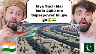 India Next Superpower | 8 Reasons Why India Will Rule The World In 2050 | Shocking Pakistani React |