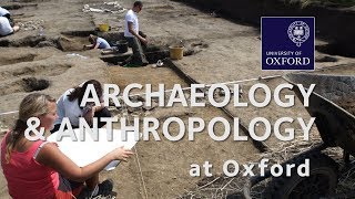 Archaeology and Anthropology at Oxford University