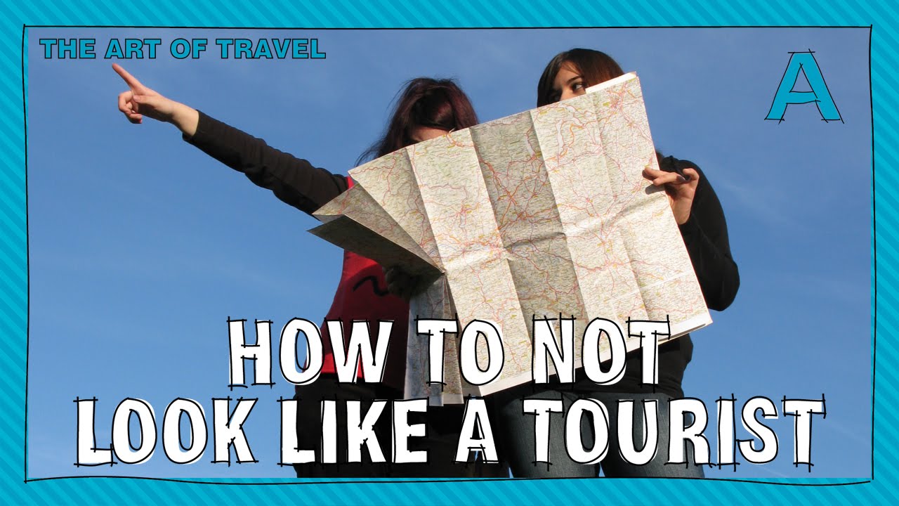 How To Not Look Like A Tourist | ARTiculations - YouTube