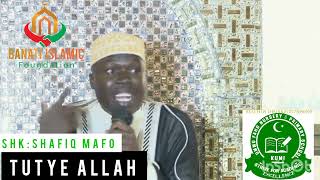 TUTYE ALLAH by SHK SHAFIQ MAFO