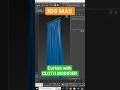 ✅ 3ds Max Cloth Modifier | Create Realistic Curtains 🪟✨ | Quick Tip