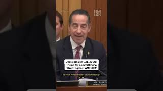 Jamie Raskin CALLS OUT Trump for committing “a FRAUD against AMERICA”