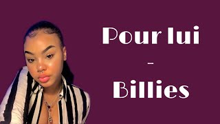 Billies - Pour lui (Parole)