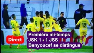 Direct : Première mi-tempsJSK 1 - 1 JSS Benyoucef se distingue