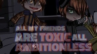 all my friends are toxic... [Ticci Toby - Xvirus - Hoodie - Masky] Mi Au (Nikita PC)