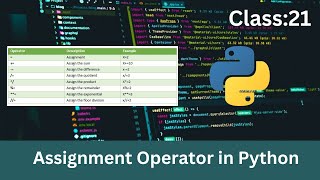Class 21 | Assignment Operator in Python | Nython vaiaa