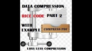 Rice code algorithm in data compression | example of rice code in data compression