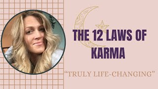 The 12 Laws of Karma (This will change your life!!)