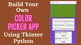 Build Your Own Color Picker App Using Tkinter Python 😍