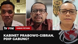 Kabinet Prabowo-Gibran, PDIP Gabung? | Kabar Petang tvOne