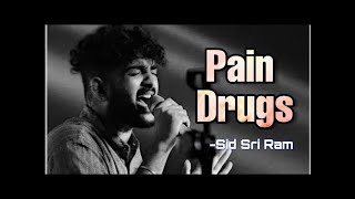 Sid Sriram Songs  Pain Drugs  Love Failure