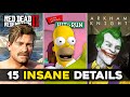 15 INSANE Details in Video Games (RDR2, Arkham Knight & More)