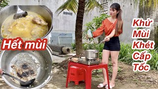 Mẹo Khử Sạch Mùi Hôi/Cách Khử Mùi Thức Ăn Bị Chái Khét Cấp Tốc,Ly Ngô Nấu Cháo Gà Siêu Ngon