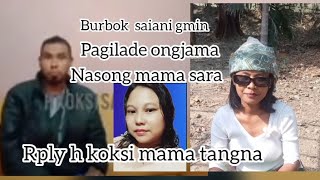 H koksi mama tangna rply mjs burbok saiani gmin botnam ka,Ani gmin nidika nang namchik ko sason kabo