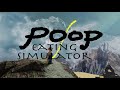 Poop Eating Simulator Trailer (ORIGINAL)