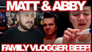 Matt and Abby Have Beef With Another Family Vlogger | The Fight Of The Century!