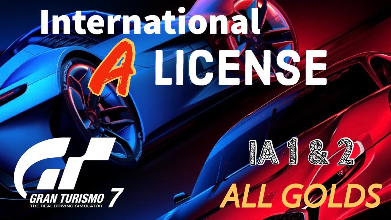 Gran Turismo 7 - International A License Tests 1 & 2 (Gold Runs) - YouTube