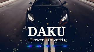 Daku (Slowed + Reverb) | Daku ek number da ringtone