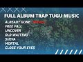 FULL ALBUM TRAP TUGU MUSIC - 69 PROJECT REMIX