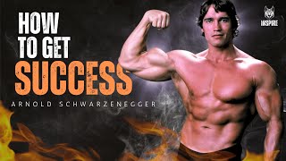 HOW TO GET SUCCESS | One of the Best Motivational Speeches Ever |Arnold Schwarzenegger