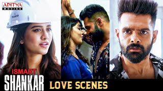 iSmart Shankar Movie Love Scenes | Ram Pothineni, Nabha Natesh | Nidhhi Agerwal | Aditya Movies