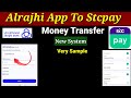 Alrajhi app se stcpay me paisa kaise transfer kare| alrajhi bank to stcpay money transfer|