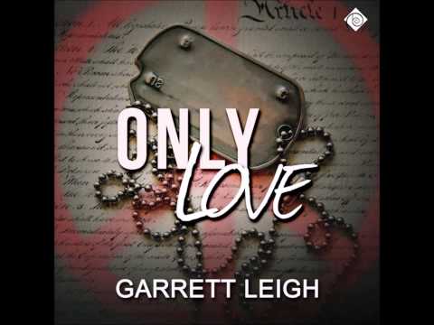 Audiobook sample of Only Love by Garrett Leigh