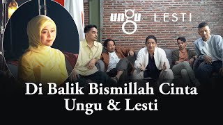 Ungu & Lesti - Bismillah Cinta (Behind The Scene)